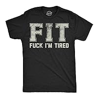 Mens FIT F*ck Im Tired Funny T Shirt Sarcastic Graphic Graphic Tee for Men