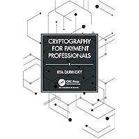 Cryptography for Payment Professionals Cryptography for Payment Professionals Kindle Hardcover