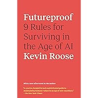 Futureproof: 9 Rules for Surviving in the Age of AI Futureproof: 9 Rules for Surviving in the Age of AI Audible Audiobook Paperback Kindle Hardcover