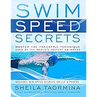 Swim Speed Secrets: Master the Freestyle Technique Used by the World's Fastest Swimmers, 2nd Edition (Swim Speed Series) Swim Speed Secrets: Master the Freestyle Technique Used by the World's Fastest Swimmers, 2nd Edition (Swim Speed Series) Paperback