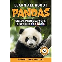Learn All About Pandas: Color Photos, Facts, and Stories for Kids (Learn All About Animals)