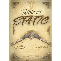 Bible Of Static (Bible Of Calisthenics) (French Edition) Bible Of Static (Bible Of Calisthenics) (French Edition) Hardcover