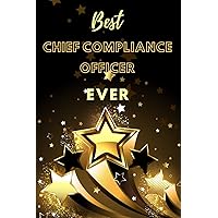 Best Chief Compliance Officer Ever: Lined Journal (Black and Gold Stars Design)