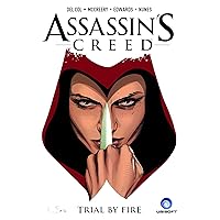 Assassin's Creed Vol. 1: Trial by Fire (A D.D. Warren and Flora Dane Novel) Assassin's Creed Vol. 1: Trial by Fire (A D.D. Warren and Flora Dane Novel) Paperback Kindle