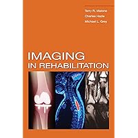 Imaging In Rehabilitation Imaging In Rehabilitation Kindle Hardcover Paperback