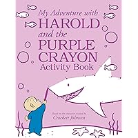 My Adventure with Harold and the Purple Crayon Activity Book My Adventure with Harold and the Purple Crayon Activity Book Paperback