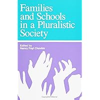 Families and Schools in a Pluralistic Society (Suny Series, Family Systems and the Life Cycle) (Suny Series, Family Systems and the Life Cycle : Social Issues, Family Research, and Practice) Families and Schools in a Pluralistic Society (Suny Series, Family Systems and the Life Cycle) (Suny Series, Family Systems and the Life Cycle : Social Issues, Family Research, and Practice) Paperback