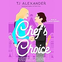 Chef's Choice: A Novel (Chef's Kiss) Chef's Choice: A Novel (Chef's Kiss) Audible Audiobook Kindle Paperback Audio CD