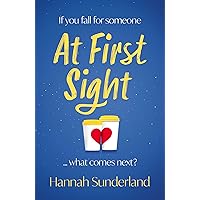 At First Sight: an extraordinary love story that will capture your heart and give you hope At First Sight: an extraordinary love story that will capture your heart and give you hope Kindle Audible Audiobook Paperback
