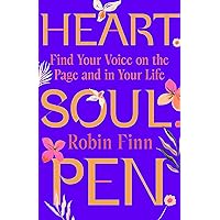Heart. Soul. Pen.: Find Your Voice on the Page and In Your Life Heart. Soul. Pen.: Find Your Voice on the Page and In Your Life Hardcover Kindle
