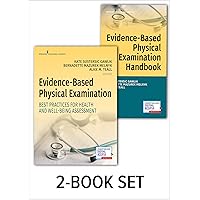 Evidence-Based Physical Examination Textbook and Handbook Set: Best Practices for Health and Well-Being Assessment
