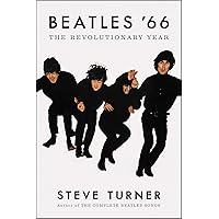Beatles '66: The Revolutionary Year Beatles '66: The Revolutionary Year Audible Audiobook Kindle Hardcover Paperback Audio CD