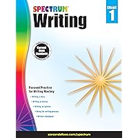 Spectrum First Grade Writing Workbook, Ages 6 to 7, Grade 1 Writing, Informative, Opinion, Letters, and Story Writing Prompts, Writing Practice for Kids - 112 Pages Spectrum First Grade Writing Workbook, Ages 6 to 7, Grade 1 Writing, Informative, Opinion, Letters, and Story Writing Prompts, Writing Practice for Kids - 112 Pages Paperback
