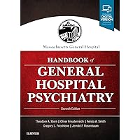 Massachusetts General Hospital Handbook of General Hospital Psychiatry: Expert Consult - Online and Print Massachusetts General Hospital Handbook of General Hospital Psychiatry: Expert Consult - Online and Print Paperback Kindle Spiral-bound