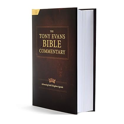 The Tony Evans Bible Commentary: Advancing God's Kingdom Agenda