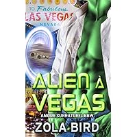Alien à Vegas (Les mariées de Las Vegas) (French Edition) Alien à Vegas (Les mariées de Las Vegas) (French Edition) Kindle Paperback