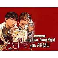 The Seasons: Long Day, Long Night with AKMU