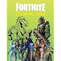 Fortnite Coloring Book: Ultimate Game Activity book for Boys, Girls, Kids