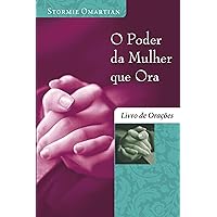 O poder da mulher que ora - Livro de orações (Portuguese Edition) O poder da mulher que ora - Livro de orações (Portuguese Edition) Kindle Paperback Pocket Book