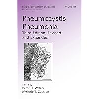 Pneumocystis Pneumonia (Lung Biology in Health and Disease) Pneumocystis Pneumonia (Lung Biology in Health and Disease) Hardcover