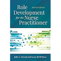 Role Development for the Nurse Practitioner Role Development for the Nurse Practitioner Paperback Kindle