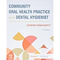 Community Oral Health Practice for the Dental Hygienist Community Oral Health Practice for the Dental Hygienist Paperback eTextbook