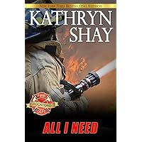 All I Need (Rockford Fire Department Book 5) All I Need (Rockford Fire Department Book 5) Kindle