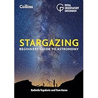 Stargazing: Beginners Guide to Astronomy Stargazing: Beginners Guide to Astronomy Paperback Kindle Audible Audiobook