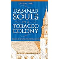 Damned Souls in a Tobacco Colony Damned Souls in a Tobacco Colony Hardcover