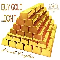 Buy Gold…Don't Buy Gold…Don't MP3 Music
