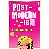 Introducing Postmodernism: A Graphic Guide (Graphic Guides) Introducing Postmodernism: A Graphic Guide (Graphic Guides) Paperback Kindle Audible Audiobook Audio CD
