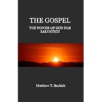 The Gospel: The Power of God for Salvation