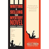 Writing and Selling Your Mystery Novel Revised and Expanded Edition: The Complete Guide to Mystery, Suspense, and Crime Writing and Selling Your Mystery Novel Revised and Expanded Edition: The Complete Guide to Mystery, Suspense, and Crime Paperback eTextbook