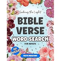 Seeking the Light Bible Verse Word Search for Adults: A Wordfind Activity Book with 101 Puzzles from the King James Version of the Bible