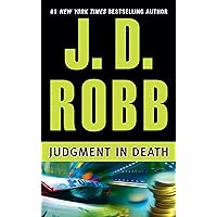 Judgment in Death (In Death, Book 11) Judgment in Death (In Death, Book 11) Kindle Audible Audiobook Mass Market Paperback Paperback School & Library Binding MP3 CD