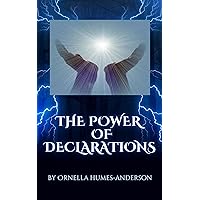 The Power of Declarations: Daily Declarations The Power of Declarations: Daily Declarations Kindle Paperback
