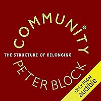 Community: The Structure of Belonging Community: The Structure of Belonging Audible Audiobook Paperback