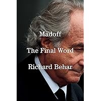 Madoff: The Final Word Madoff: The Final Word Hardcover Kindle Audible Audiobook Audio CD