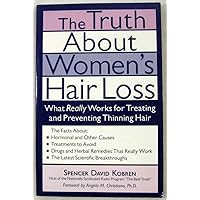 The Truth About Women's Hair Loss The Truth About Women's Hair Loss Paperback