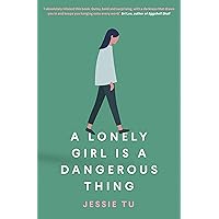 A Lonely Girl is a Dangerous Thing A Lonely Girl is a Dangerous Thing Paperback
