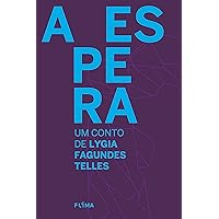 A Espera (Portuguese Edition) A Espera (Portuguese Edition) Kindle