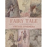 Fairy Tale Vintage Ephemera | Beautiful Images And Photos For Scrapbooking Or Cut And Collage | Aesthetic Journaling Supplies With Enchanted Forest, ... Card Making and Other Craft Projects.