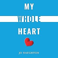 My Whole Heart My Whole Heart Audible Audiobook Paperback