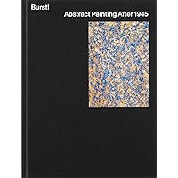 Burst!: Abstract Painting After 1945