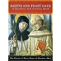 Saints and Feast Days: A Resource and Activity Book Saints and Feast Days: A Resource and Activity Book Spiral-bound