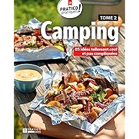 Camping, tome 2: 85 idées tellement cool et pas compliquées (French Edition) Camping, tome 2: 85 idées tellement cool et pas compliquées (French Edition) Kindle Paperback