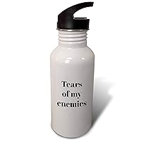 3dRose Image of Tears Of My Enemies Quote - Straw Water Bottle, 21oz , Flip, White