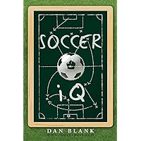 Soccer IQ: Things That Smart Players Do, Vol. 1 Soccer IQ: Things That Smart Players Do, Vol. 1 Paperback Kindle Spiral-bound