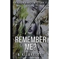 Remember Me?: A gripping story of secrets (Faukon Abbey Mysteries)