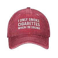 I Only Smoke Cigarettes When I’m Drunk Hat Women Baseball Caps Fashionable Cap